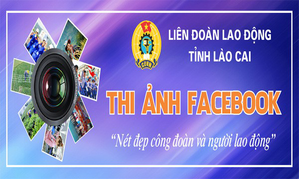 Lào Cai: Tổ chức cuộc thi ảnh &quot;Nét đẹp công đoàn và người lao động&quot; năm 2020 - Ảnh 1.