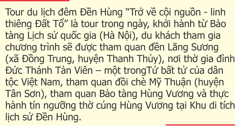 Công bố tour du lịch đêm Đền Hùng “Trở về cội nguồn - linh thiêng Đất Tổ” - Ảnh 3.