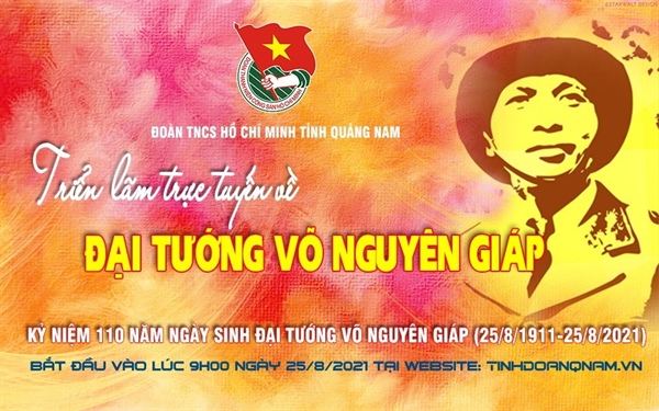Quảng Nam: Triển lãm trực tuyến nhân kỷ niệm 110 năm ngày sinh Đại tướng Võ Nguyên Giáp - Ảnh 1.