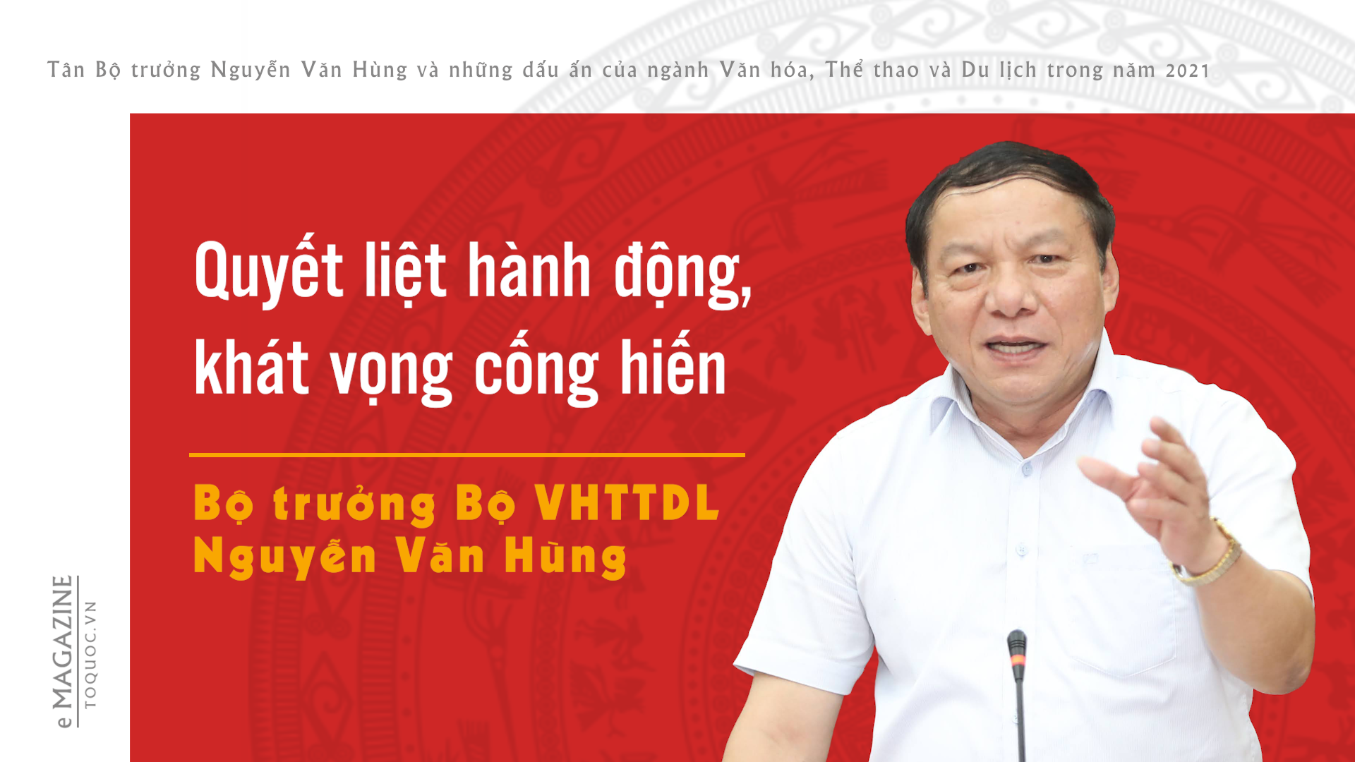 Tân Bộ trưởng Nguyễn Văn Hùng và những dấu ấn của ngành Văn hóa, Thể thao và Du lịch trong năm 2021 - Ảnh 1.