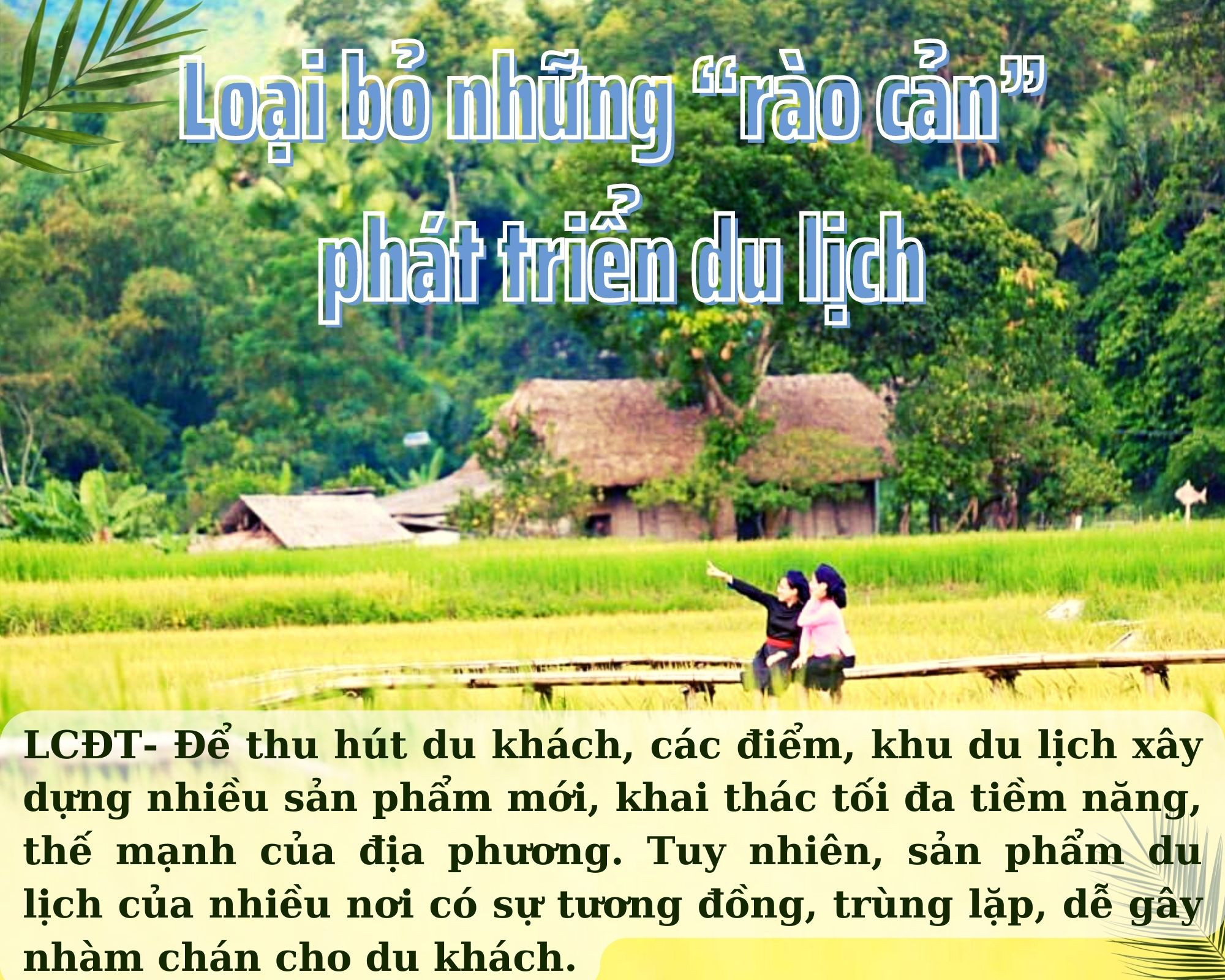 Lào Cai: Loại bỏ những “rào cản” phát triển du lịch - Ảnh 1.