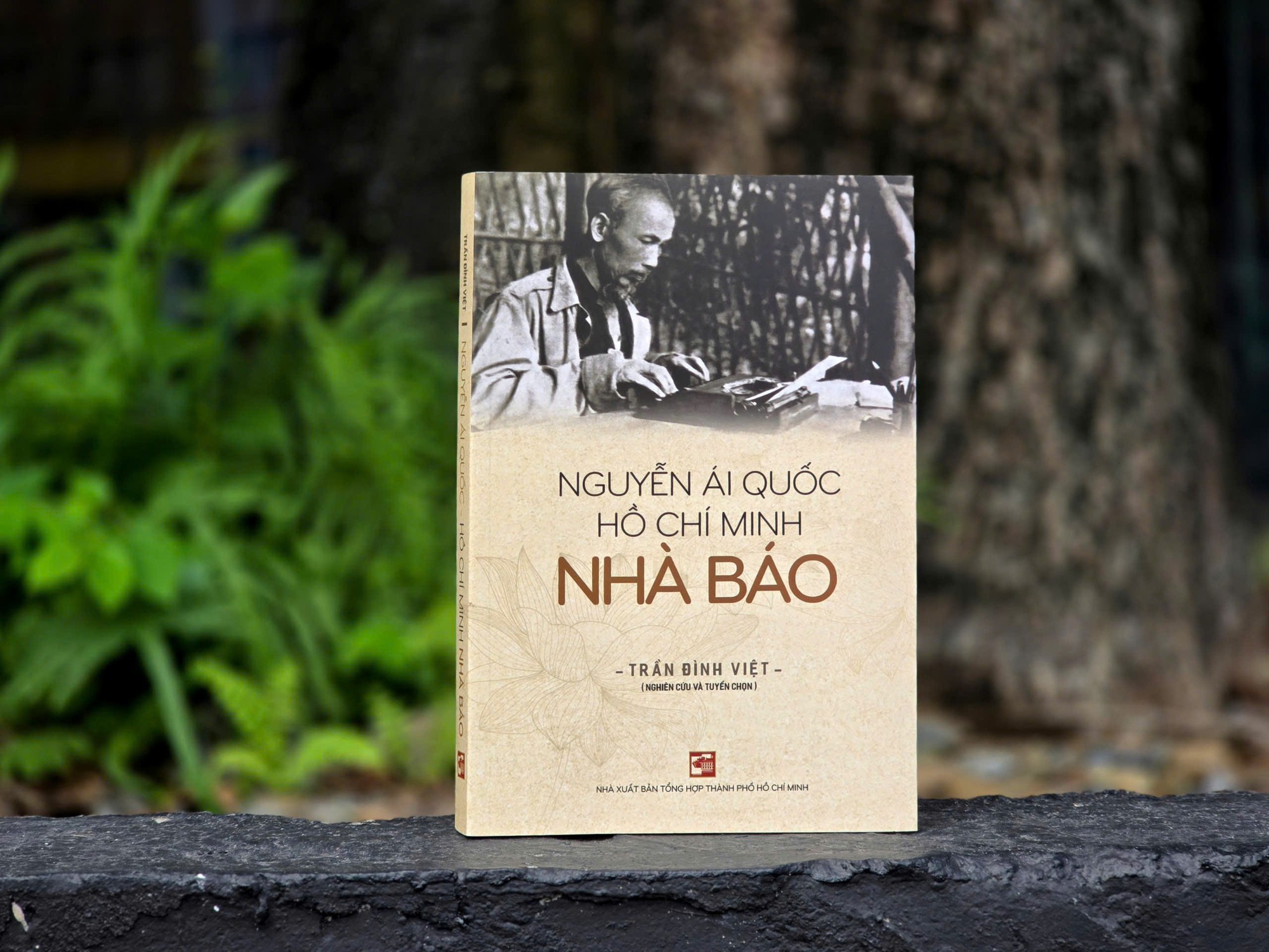 Giới thiệu tác phẩm “Nguyễn Ái Quốc - Hồ Chí Minh - Nhà báo&quot; - Ảnh 1.