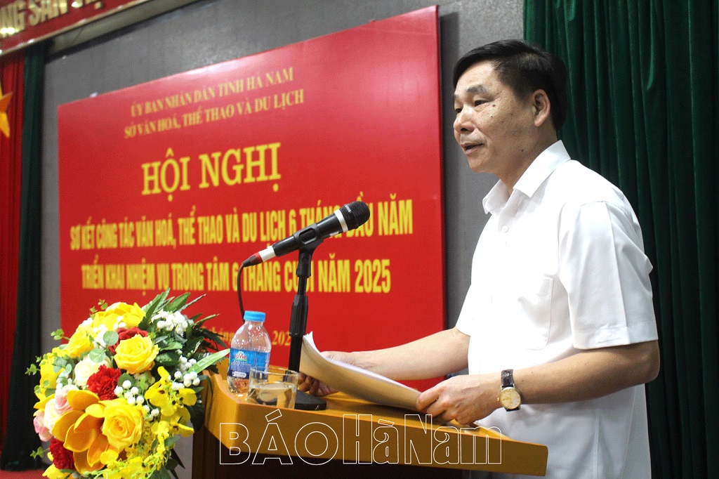 Sở Văn hóa, Thể thao và Du lịch Hà Nam sơ kết công tác 6 tháng đầu năm 2025 - Ảnh 2. Sở Văn hóa, Thể thao và Du lịch Hà Nam sơ kết công tác 6 tháng đầu năm 2025 - Ảnh 2.