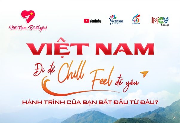 Điều chỉnh thời gian nhận tác phẩm dự Cuộc thi sáng tạo video du lịch trên YouTube Shorts “Việt Nam: Đi để yêu!” - Ảnh 1. Điều chỉnh thời gian nhận tác phẩm dự Cuộc thi sáng tạo video du lịch trên YouTube Shorts “Việt Nam: Đi để yêu!” - Ảnh 1.