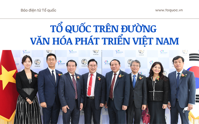Tổ quốc trên đường văn hóa phát triển Việt Nam - Ảnh 1.