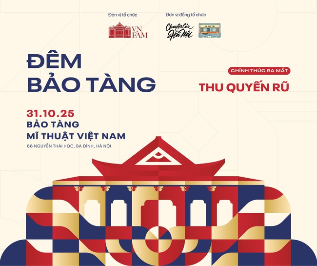 Bảo tàng Mỹ thuật Việt Nam sắp ra mắt sản phẩm du lịch văn hóa đêm - Ảnh 1. Bảo tàng Mỹ thuật Việt Nam sắp ra mắt sản phẩm du lịch văn hóa đêm - Ảnh 1.