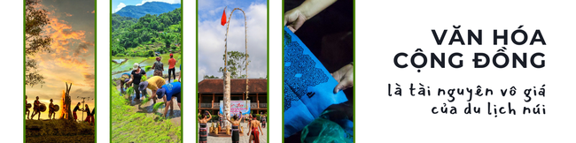 Bản sắc cộng đồng: Yếu tố quyết định cho du lịch nghỉ dưỡng núi bền vững - Ảnh 1. Bản sắc cộng đồng: Yếu tố quyết định cho du lịch nghỉ dưỡng núi bền vững - Ảnh 1.