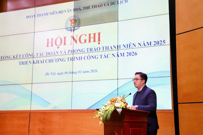 Tuổi trẻ Bộ VHTTDL xác định trọng tâm công tác năm 2026: Tiên phong, sáng tạo, đóng góp cho phát triển bền vững - Ảnh 6. Tuổi trẻ Bộ VHTTDL xác định trọng tâm công tác năm 2026: Tiên phong, sáng tạo, đóng góp cho phát triển bền vững - Ảnh 6.