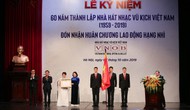Lễ Kỷ niệm 60 năm Ngày thành lập Nhà hát Nhạc Vũ Kịch Việt Nam (1959-2019) và đón nhận Huân chương Lao động hạng Nhì của Chủ tịch nước