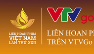 Thưởng thức những phim đặc sắc trong chương trình Liên hoan phim Việt Nam lần thứ XXII trên VTVGo