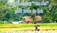 Lào Cai: Loại bỏ những “rào cản” phát triển du lịch