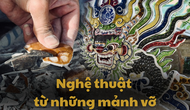 Nghề khảm sành sứ - Nghệ thuật từ mảnh vỡ ghi dấu ấn trường tồn lên những công trình trăm tuổi đặc trưng xứ Huế