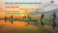 Nhiều hoạt động đặc sắc tại “Ngày hội Di sản văn hóa Đà Nẵng năm 2023”