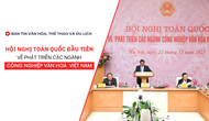 Bản tin truyền hình số 308: Hội nghị toàn quốc đầu tiên về phát triển các ngành công nghiệp văn hóa Việt Nam