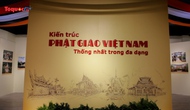 Trưng bày gần 300 hình ảnh, tư liệu kiến trúc Phật giáo Việt Nam