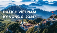 Du lịch Việt Nam kỳ vọng gì trong năm 2024?