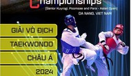 Tổ chức các giải vô địch Taekwondo Châu Á năm 2024 tại Thành phố Đà Nẵng