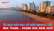 Ấn định thời gian tổ chức Festival biển Nha Trang - Khánh Hòa năm 2025