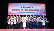 Hà Nội: 194 học viên tham gia tập huấn Múa hát tập thể – Thiếu nhi Thủ đô năm 2024