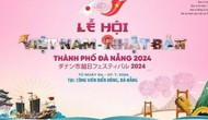 Lễ hội Việt Nam - Nhật Bản thành phố Đà Nẵng 2024: Nhiều hoạt động đặc sắc