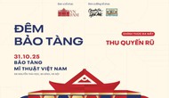 Bảo tàng Mỹ thuật Việt Nam sắp ra mắt sản phẩm du lịch văn hóa đêm