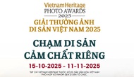Phát động Cuộc thi Ảnh Di sản Việt Nam-Vietnam Heritage Photo Awards 2025