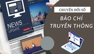 Bộ VHTTDL ban hành Bộ Chỉ số đánh giá, đo lường mức độ trưởng thành chuyển đổi số báo chí
