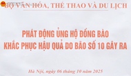 Bộ VHTTDL phát động ủng hộ đồng bào, khắc phục hậu quả do bão số 10 gây ra