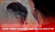 Biến không gian di sản thành 
