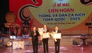Bế mạc Liên hoan Tuồng và Dân ca kịch toàn quốc 2025