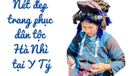 Infographic: Nét đẹp trang phục dân tộc Hà Nhì tại Y Tý