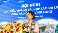 Hội nghị xúc tiến, quảng bá, hợp tác phát triển du lịch giữa Hà Nội và Vĩnh Long