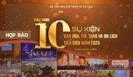 Họp báo bình chọn 10 sự kiện Văn hoá, Thể thao và Du lịch tiêu biểu năm 2025