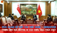 Đưa quan hệ hợp tác Việt Nam - Singapore trong lĩnh vực VHTTDL đi vào chiều sâu, thực chất