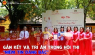 Gắn kết và tri ân trong hội thi “Niềm tin dâng Bác”