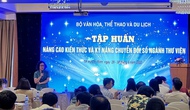Tổ chức tập huấn về chuyển đổi số cho ngành thư viện: 