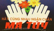 Phát động chiến dịch truyền thông, tuyên truyền phòng, chống ma túy trên phạm vi toàn quốc