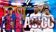 Barcelona - Real Madrid: Trận siêu kinh điển nóng hơn bao giờ hết 