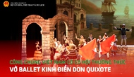 Công chúng Việt Nam có cơ hội thưởng thức vở ballet kinh điển Don Quixote