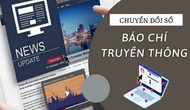 Cục Báo chí xin ý kiến điều chỉnh Bộ chỉ số đo lường mức độ trưởng thành chuyển đổi số báo chí
