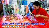 Chân dung họa sĩ Trần Thanh Thục: Từ sợi vải đến ký ức