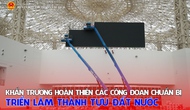 Khẩn trương hoàn thiện các công đoạn chuẩn bị Triển lãm Thành tựu đất nước kỷ niệm 80 năm Quốc khánh 2/9