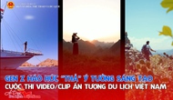 Gen Z háo hức “thả” ý tưởng sáng tạo cho cuộc thi video/clip ấn tượng Du lịch Việt Nam