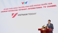 Vietnam Today sẽ trở thành cầu nối đưa hình ảnh đất nước, con người và văn hóa Việt ra thế giới 