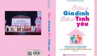 Ra mắt sách về phòng, chống bạo lực gia đình và xây dựng gia đình hạnh phúc