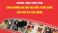 Chương trình chiếu phim chào mừng Đại hội Đảng XIV: Lan tỏa giá trị Điện ảnh Cách mạng Việt Nam