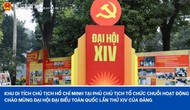 Khu Di tích Chủ tịch Hồ Chí Minh tại Phủ Chủ tịch tổ chức chuỗi hoạt động chào mừng Đại hội đại biểu toàn quốc lần thứ XIV của Đảng