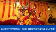 Sắc hoa thanh tiên - Mạch sống trong dòng chảy mới