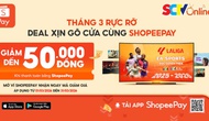 Chương trình khuyến mãi tháng 3 của SCTV Online: Nhận ưu đãi đến 20% khi thanh toán qua ví ShopeePay  