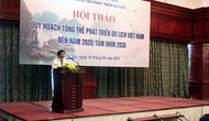 Hội thảo “Quy hoạch tổng thể phát triển du lịch Việt Nam đến năm 2020, tầm nhìn 2030”